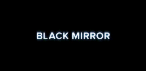 https://gadgetreport.ro/wp-content/uploads/2017/12/black-mirror.gif