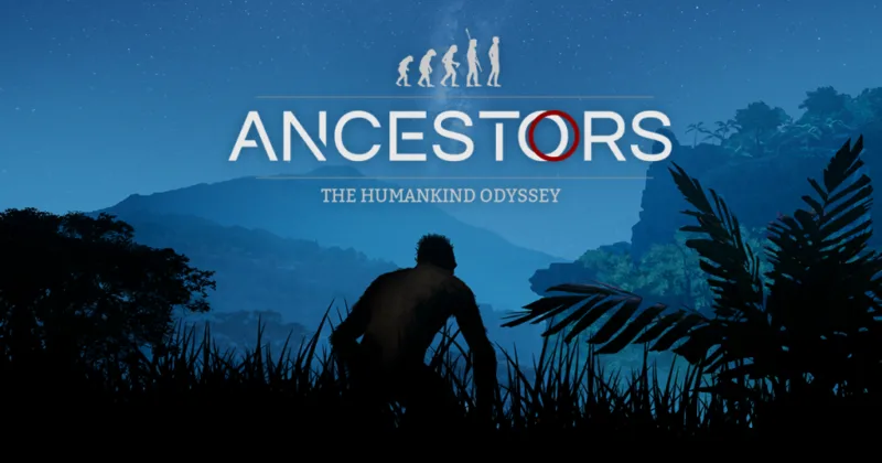 Ancestors: The Humankind Odyssey