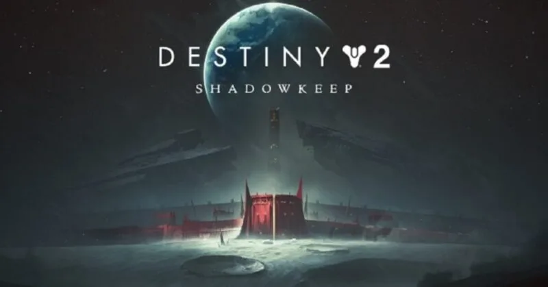 Destiny 2: Shadowkeep